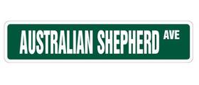 Signmission 022099351504 Australian Shepherd Street Sign Dog Pet Lover Breeder Groomer Indoor/outdoo