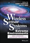 Wireless Sensor Systems For Extreme Environments: Space, Underwater, Underground. Fixed Price $171.64.