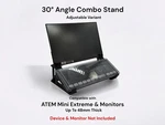 Combo Stand For Blackmagic Atem Mini Extreme & Monitor Up 48MM. Fixed Price $29.99.